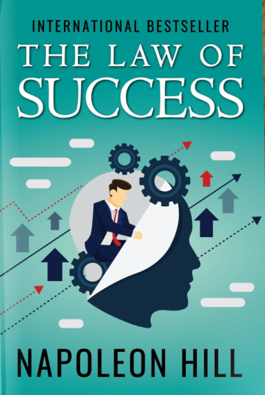 The Law of Success in Sixteen Lessons (International Bestseller) - Napoleon Hill
