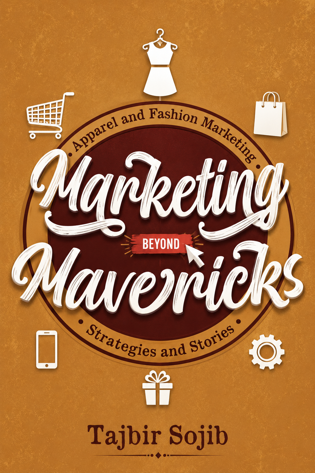 Marketing Mavericks - Marketing Mavericks - Tajbir Sojib